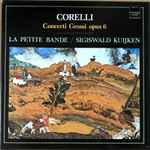 Cover for album: Corelli, La Petite Bande, Sigiswald Kuijken – Concerti Grossi Op. 6