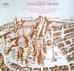 Cover for album: Arcangelo Corelli - Südwestdeutsches Kammerorchester, Günther Wich – Concerti Grossi Op. 6 - Complete Edition • Edition Complète • Gesamtausgabe Nr. 1−12