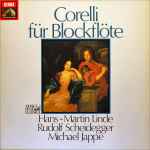 Cover for album: Corelli - Hans-Martin Linde, Rudolf Scheidegger, Michael Jappe – Corelli Für Blockflöte