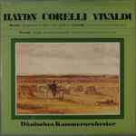Cover for album: Haydn  /  Corelli  /  Vivaldi : Dänisches Kammerorchester – Symphonie Nr. 88 In G-Dur Op. 56 Nr.2 / Concerto Gross In F-Dur Op. 6 / Allegro Aus Dem Konzert Fur Violincello Und Orchester In G-Dur(LP, Stereo)