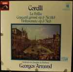 Cover for album: Corelli, Orchestre De Chambre De Toulouse, Georges Armand – La Follia/ Concerti Grossi Op.6 Nr. 1&8/ Violinsonate Op.5 Nr 8(LP)