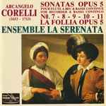 Cover for album: Arcangelo Corelli, Ensemble La Serenata – Sonatas Opus 5 For Recorder & Basso Continuo