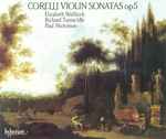 Cover for album: Corelli, Elizabeth Wallfisch, Richard Tunnicliffe, Paul Nicholson – Violin Sonatas Op5