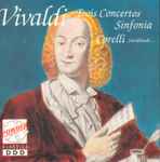 Cover for album: Antonio Vivaldi, Arcangelo Corelli – Trois Concerto Grosso Sinfonia Sarabande-Gigue-Badinerie(CD, Album)