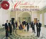 Cover for album: Corelli - Guildhall String Ensemble, Robert Salter – 12 Concerti Grossi, Op.6