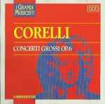 Cover for album: Concerti Grossi Op.6(CD, Stereo)