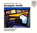 Cover for album: Arcangelo Corelli / London Festival Orchestra, Ross Pople – Concerti Grossi Op. 6 Nos. 1-12