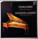 Cover for album: D'Anglebert, Kenneth Gilbert – Pièces De Clavecin(LP)