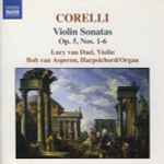 Cover for album: Corelli, Lucy Van Dael, Bob Van Asperen – Violin Sonatas Op. 5, Nos. 1-6