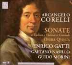 Cover for album: Arcangelo Corelli, Enrico Gatti, Gaetano Nasillo, Guido Morini – Sonate A Violino E Violone O Cembalo - Opera Qvinta