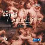 Cover for album: Arcangelo Corelli, Il Dolcimelo, Katja Beisch, Han Tol – Concerti Grossi Op.6, 1-6(SACD, Hybrid, Multichannel, Stereo)