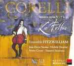 Cover for album: Corelli - Ensemble Fitzwilliam, Jean-Pierre Nicolas, Michèle Dévérité, Bruno Cocset, Yasunori Imamura – La Follia (Sonates Opus V - 7 À 12)(CD, Album)