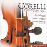 Cover for album: Arcangelo Corelli - Fabien Roussel • Zdenka Ostadalova • Frédéric Baldassare – Sonata Da Chiesa, Opus V / Sonates D'Eglise, Opus V(CD, Album)