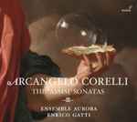 Cover for album: Arcangelo Corelli - Ensemble Aurora, Enrico Gatti – The 'Assisi' Sonatas(CD, )