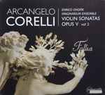 Cover for album: Arcangelo Corelli  | Enrico Onofri, Imaginarium Ensemble – Violin Sonatas Opus V (Vol 2)(CD, )