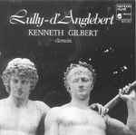 Cover for album: Lully, D'Anglebert, Kenneth Gilbert – Lully-D'Anglebert(CD, Album)