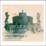 Cover for album: Arcangelo Corelli, Giovanni Battista Columbro, Orchestra Barocca Di Cremona – 6 Concerti Grossi Op. VI (Orchestration by Giovanni Battista Columbro)(CD, Stereo)