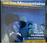 Cover for album: Alexandre Dumas, John Mac (2), Lully, Corelli, Vitali – Les Trois Mousquetaires(CD, )