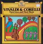 Cover for album: Vivaldi & Corelli – Their Lives And Their Music(LP, Compilation)