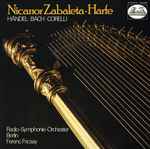 Cover for album: Händel • Bach • Corelli –  Nicanor Zabaleta, Radio-Symphonie-Orchester Berlin, Ferenc Fricsay – Nicanor Zabaleta • Harfe