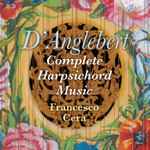 Cover for album: D'Anglebert - Francesco Cera – Complete Harpsichord Music(3×CD, Album)