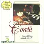 Cover for album: Concerti Grossi, Op. 6 (Nº 2, 5, 8 Y 9)(CD, Compilation)