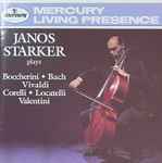 Cover for album: Janos Starker Plays Boccherini •  Bach / Vivaldi / Corelli •  Locatelli / Valentini – Janos Starker Plays Boccherini, Corelli, Bach, Vivaldi Locatelli, Valentini(CD, Compilation, Club Edition)