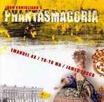 Cover for album: John Corigliano - Emanuel Ax / Yo-Yo Ma / James Tocco – Phantasmagoria