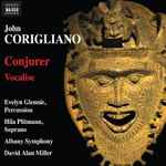 Cover for album: John Corigliano, Evelyn Glennie, Hila Plitmann, David Alan Miller, Albany Symphony Orchestra – Conjurer • Vocalise(CD, )