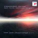 Cover for album: Bach / Foulds / Beethoven / Corigliano / Juan José Chuquisengo – Transcendent Journey(CD, Album, Reissue)