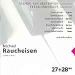 Cover for album: Michael Raucheisen, Ludwig van Beethoven, Peter Cornelius – Michael Raucheisen 27+28/66(2×CD, Compilation, Remastered)