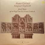 Cover for album: Jozef Sluys plays Pieter Cornet – Pieter Cornet - Integraal Orgelwerk(2×LP)