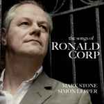 Cover for album: Ronald Corp, Mark Stone (10), Simon Lepper – The Songs Of Ronald Corp(CD, Album)