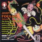 Cover for album: John Foulds, BBC Concert Orchestra Conducted By Ronald Corp – Volume 4 ∙ The Vison Of Dante Prelude ∙ Saint Joan Suite ∙ Lento E Scherzetto ∙ Puppet Ballet Suite ∙ Hippolytus Prelude ∙ Carnival And Other Works(CD, )