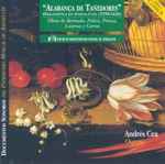 Cover for album: Bermudo, Lacerna, Palero, Correa, Peraza, Andrés Cea – Alabança de Tañedores (Organistas En Andalucía, 1550-1626)(CD, Album)