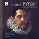 Cover for album: Francisco Correa De Arauxo / Bernard Foccroulle, InAlto – Libro de Tientos(4×CD, Album, Box Set, )