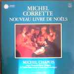 Cover for album: Michel Corrette - Michel Chapuis – Nouveau Livre De Noëls
