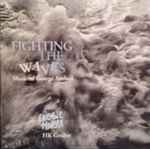 Cover for album: George Antheil - Ensemble Modern, HK Gruber – Fighting The Waves (Music Of George Antheil)