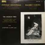 Cover for album: Donald Grantham  /  Ramiro Cortes – Grantham: Trio / 4 Caprichos  / Cortés: Trio / Cello Sonata(LP)