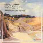 Cover for album: George Antheil – Radio-Sinfonie-Orchester Frankfurt, Hugh Wolff – Symphony No 3 »American«(CD, Album, Stereo)