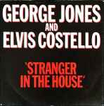 Cover for album: George Jones (2) And Elvis Costello – Stranger In The House
