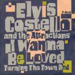 Cover for album: Elvis Costello And The Attractions – I Wanna Be Loved