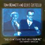 Cover for album: Tony Bennett And Elvis Costello – They Can't Take That Away From Me - A Duet From MTV's Unplugged