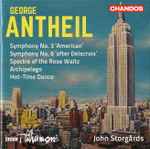 Cover for album: George Antheil, BBC Philharmonic, John Storgårds – Symphony No. 3 'American' / Symphony No. 6 'After Delacroix' / Spectre Of The Rose Waltz / Archipelago / Hot-Time Dance(CD, Album)