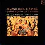 Cover for album: Armand-Louis Couperin, William Christie, David Fuller – Symphonie & Quatuor Pour Deux Clavecins