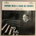 Cover for album: François Couperin, Marcel Dupré – Messe À L'Usage Des Couvents(LP, Album, Mono)