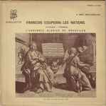 Cover for album: Francois Couperin / L'Ensemble Alarius De Bruxelles – Les Nations (La Française - L'Espagnole)