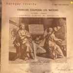 Cover for album: Francois Couperin / L'Ensemble Alarius De Bruxelles – Les Nations (La Française - L'Espagnole)(LP, Mono)