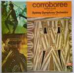 Cover for album: John Antill  /  The Sydney Symphony Orchestra – Corroboree Ballet Suite