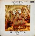Cover for album: Gillian Weir, Couperin – Couperin : Pièces d'Orgue(2×LP, Album, Stereo)